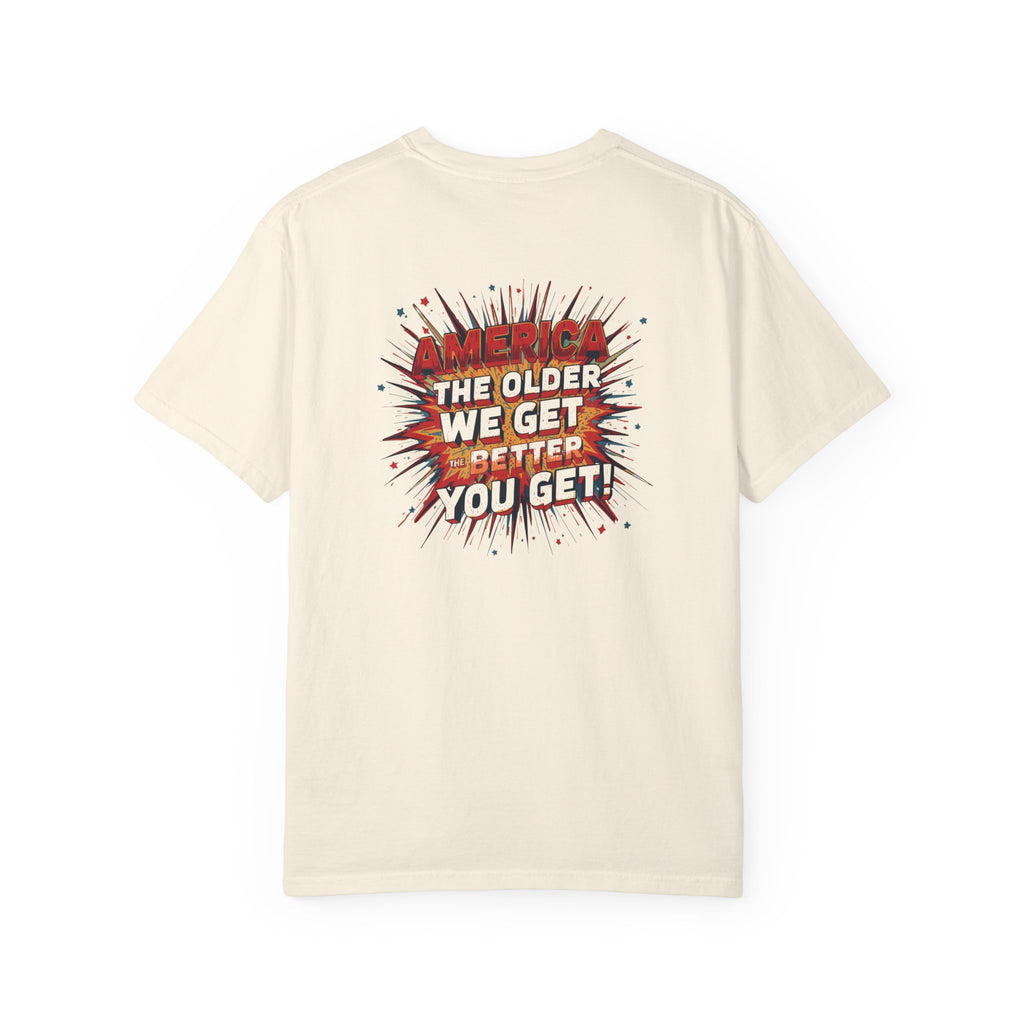 T-Shirt — Retro Comic 'The Older We Get, The Better You Get' Graphic Tee