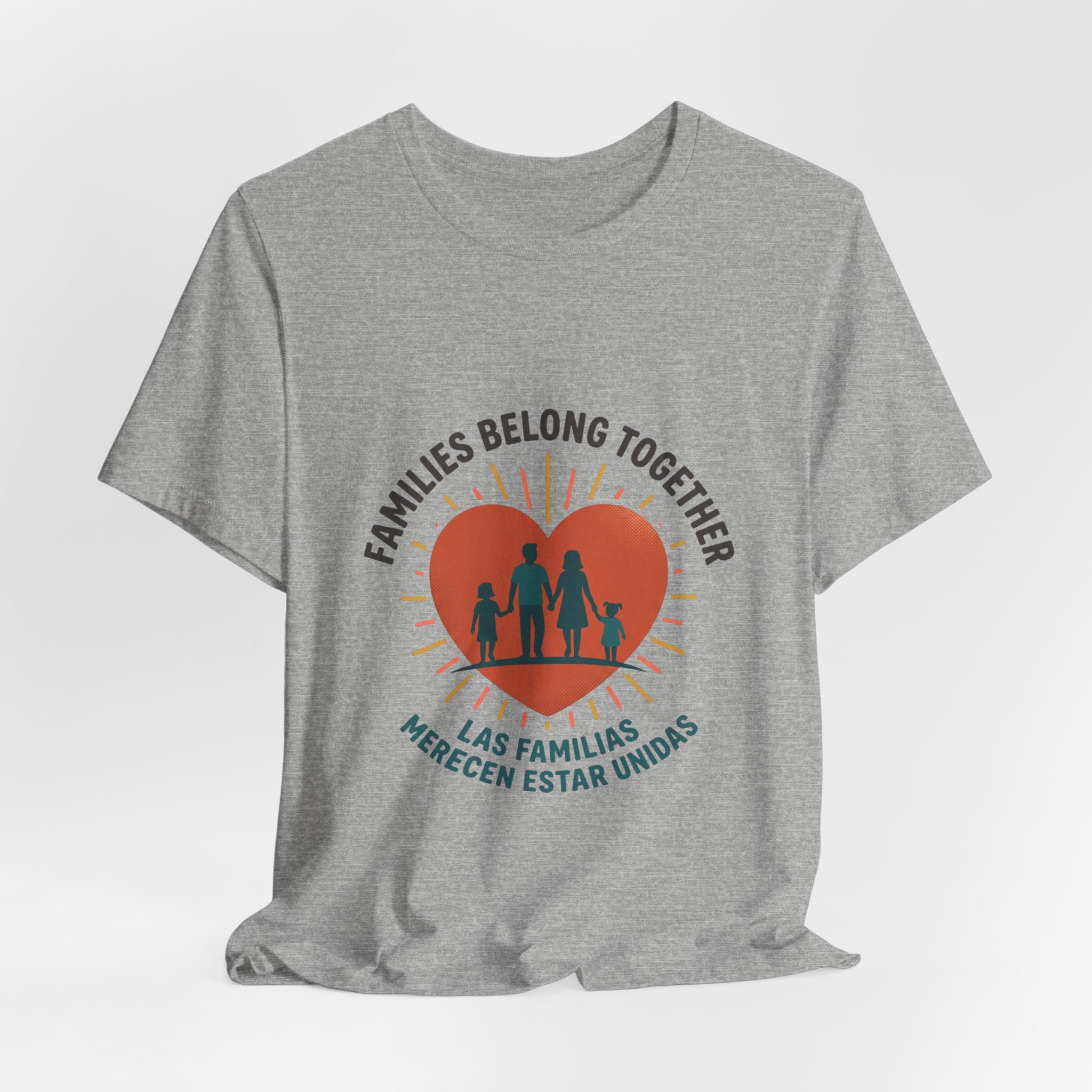 Families Belong Together Tee — "Families Belong Together / Las Familias Merecen Estar Unidas" Heart Graphic
