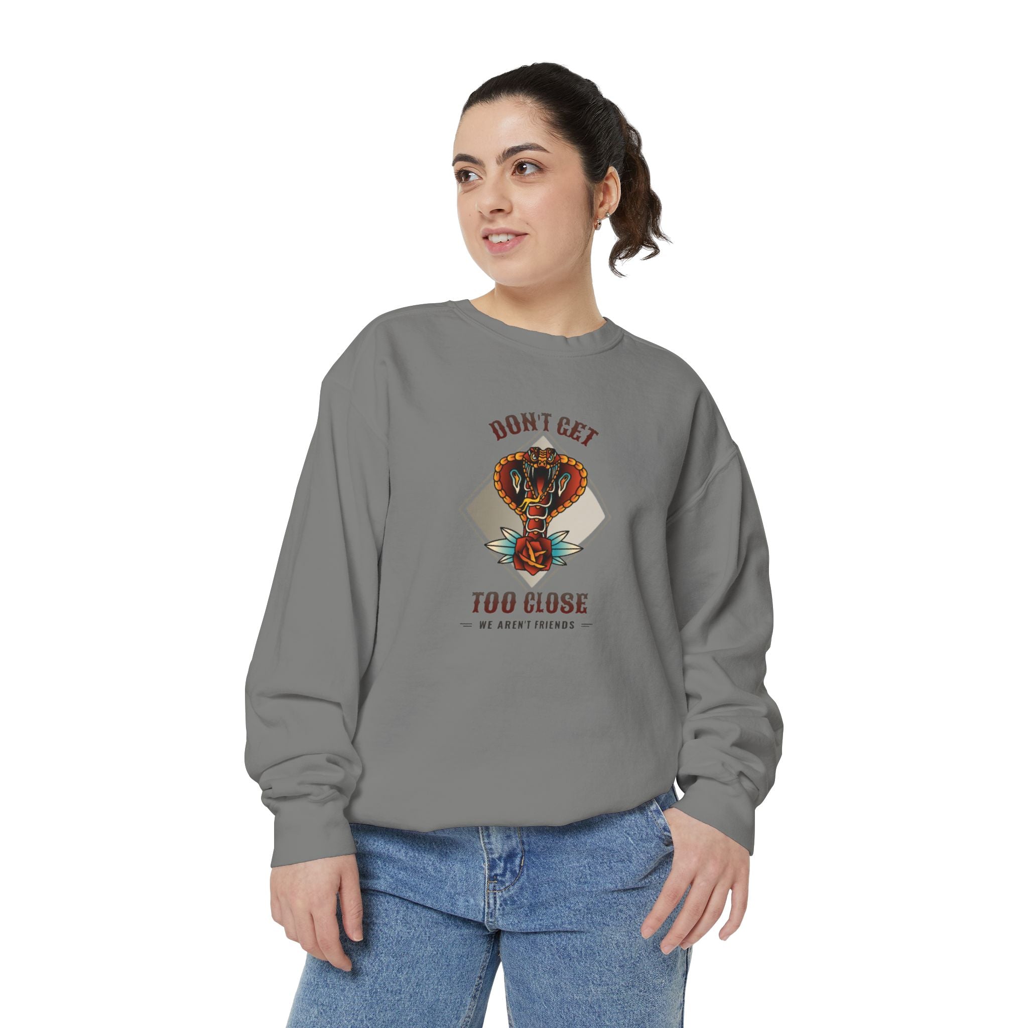 Sweatshirt — "Don't Get Too Close" Retro Cobra Graphic