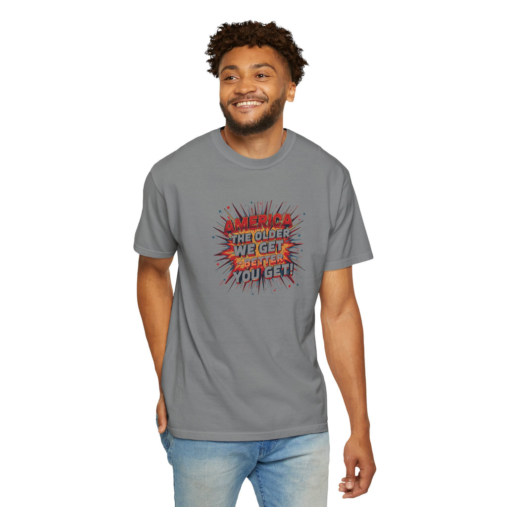 T-Shirt — Retro Comic 'The Older We Get, The Better You Get' Graphic Tee
