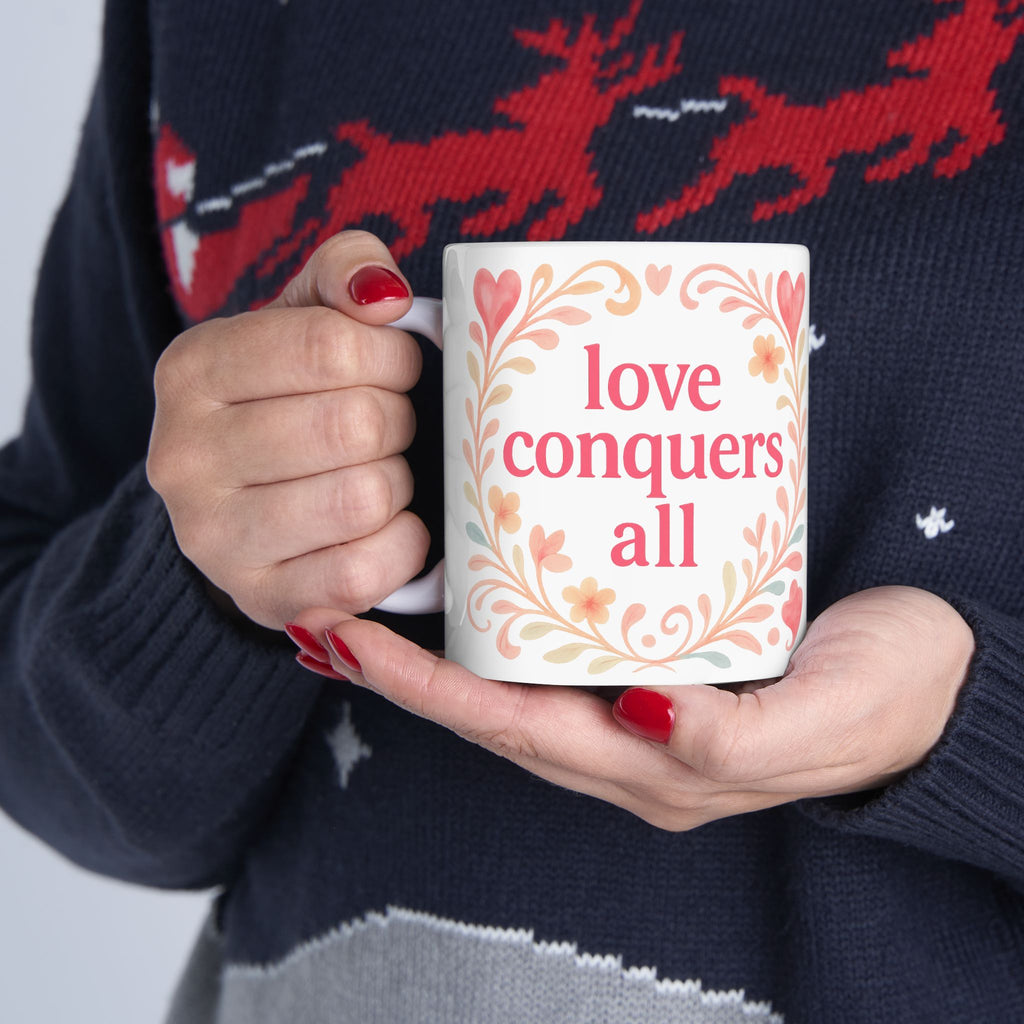 Love Conquers All Ceramic Mug — Floral Heart Inspirational Coffee Cup (11oz/15oz)
