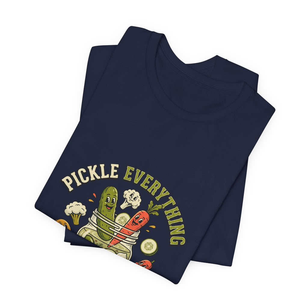 Pickle Everything Jar Tee | pickle shirt, brine design