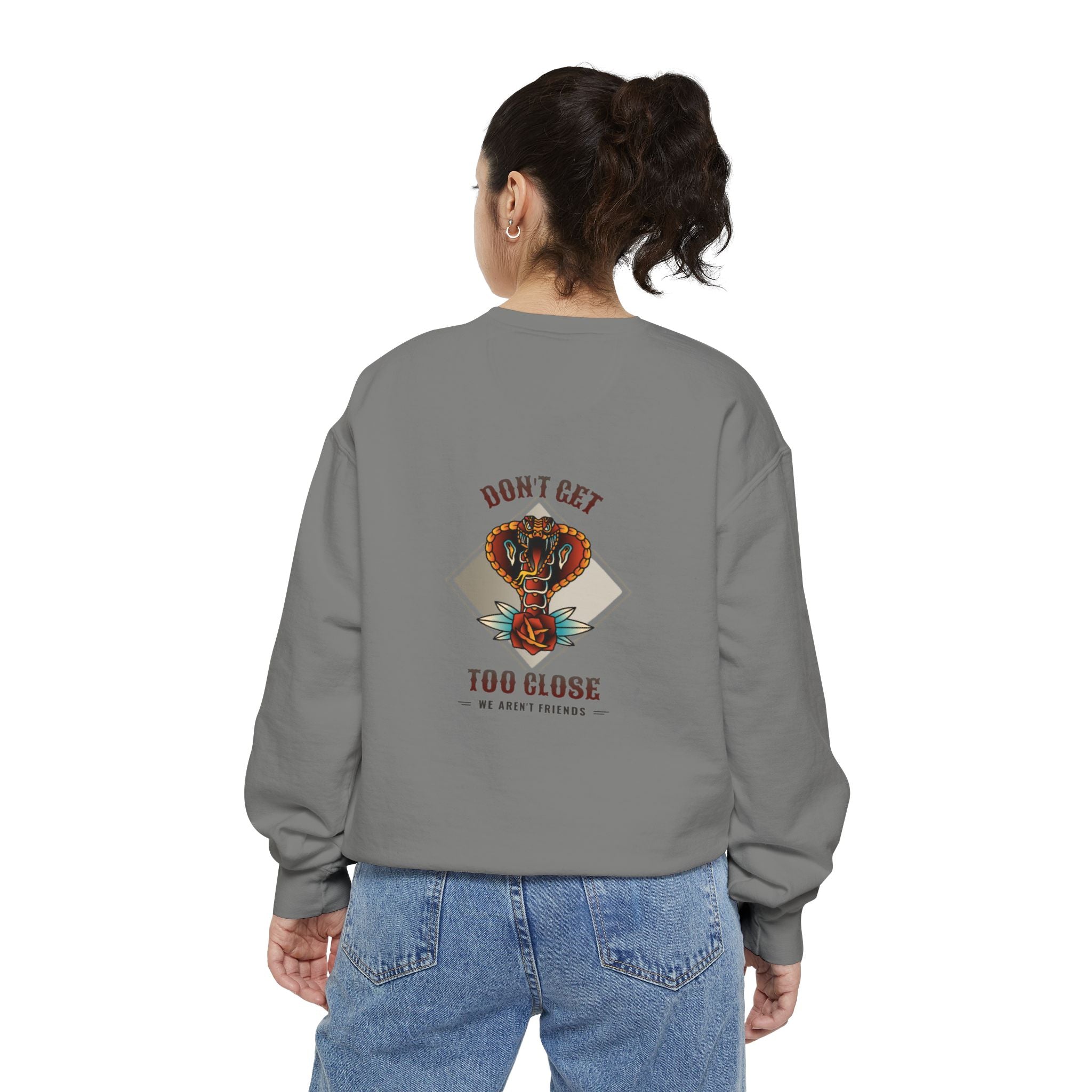 Sweatshirt — "Don't Get Too Close" Retro Cobra Graphic