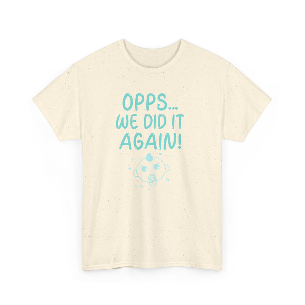 T-Shirt – “Opps… We Did It Again!” Cute Teal Graphic Tee