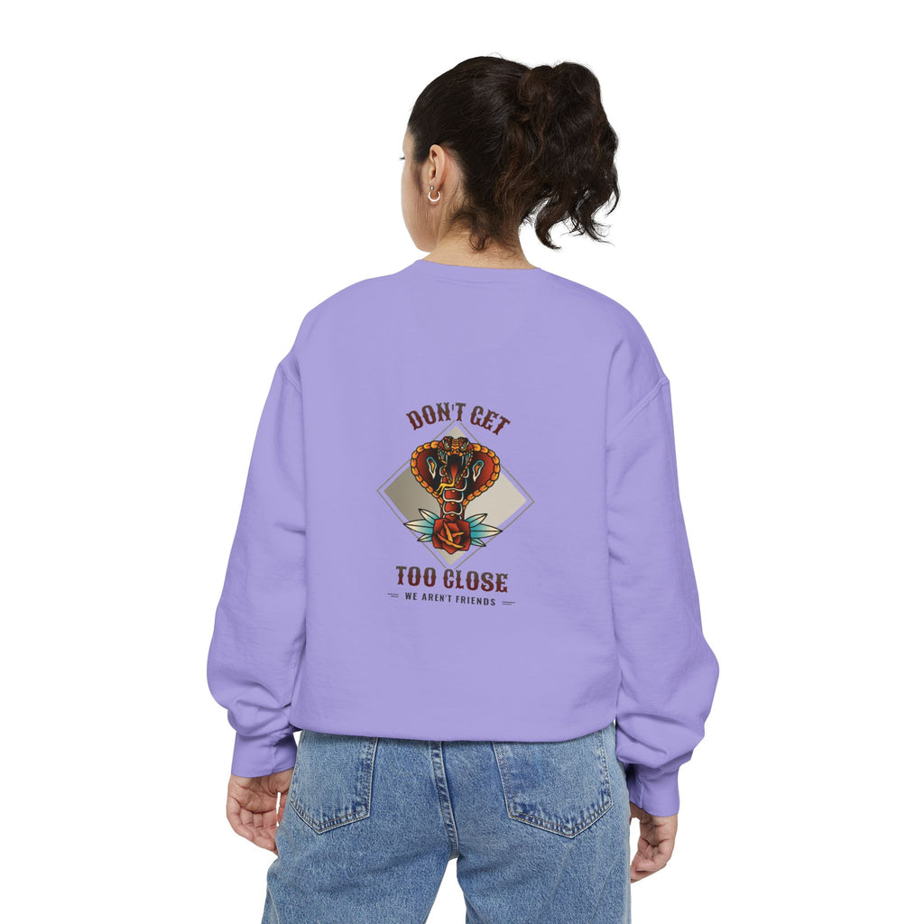 Sweatshirt — "Don't Get Too Close" Retro Cobra Graphic