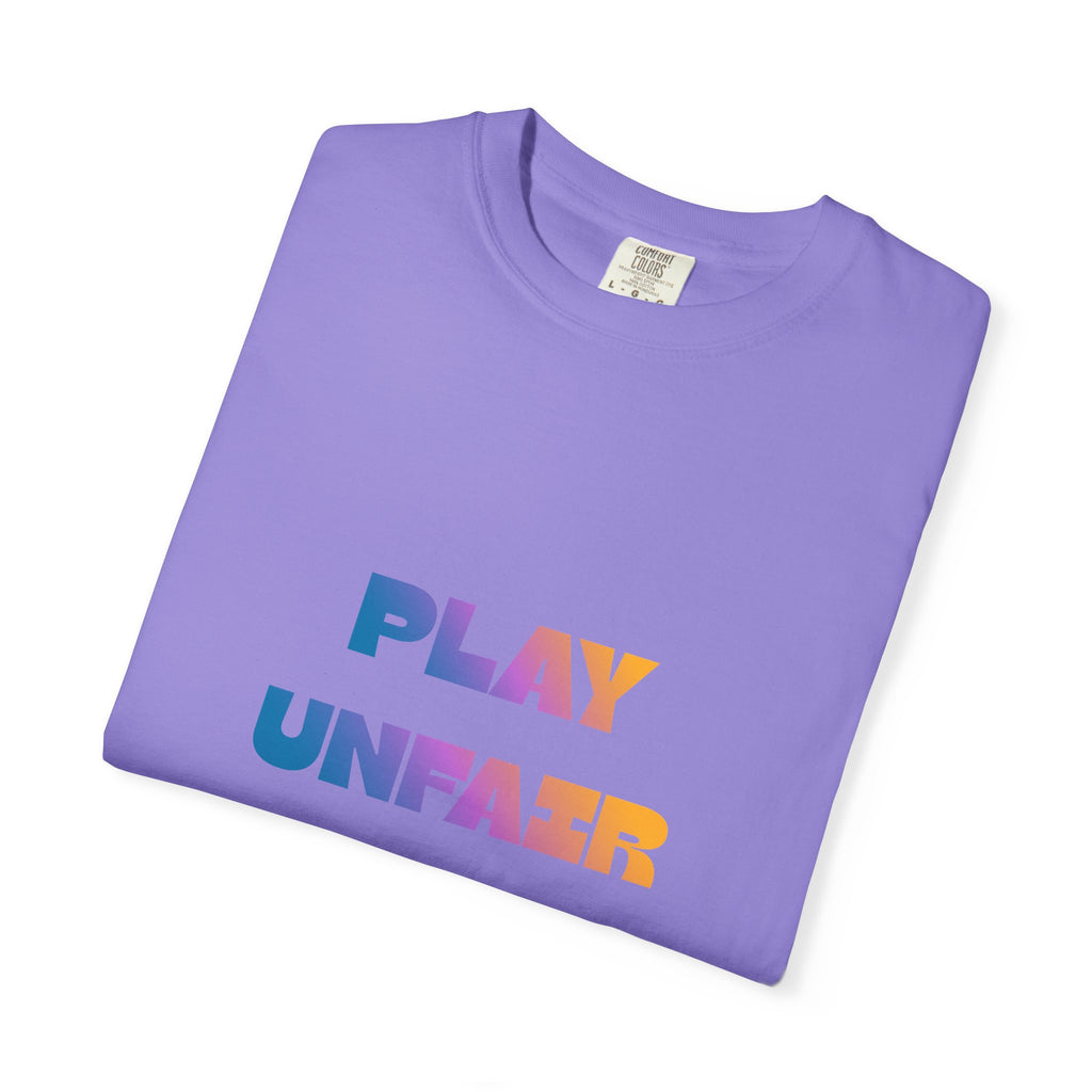 Play Unfair T-Shirt — Bold Rainbow Typography Tee