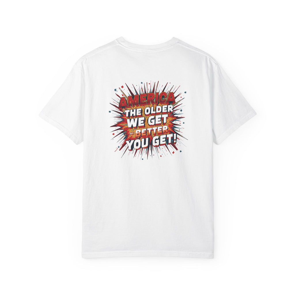 T-Shirt — Retro Comic 'The Older We Get, The Better You Get' Graphic Tee