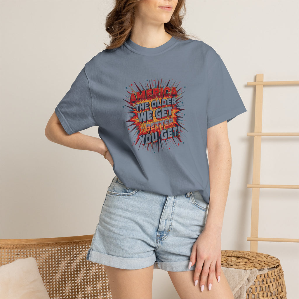 T-Shirt — Retro Comic 'The Older We Get, The Better You Get' Graphic Tee