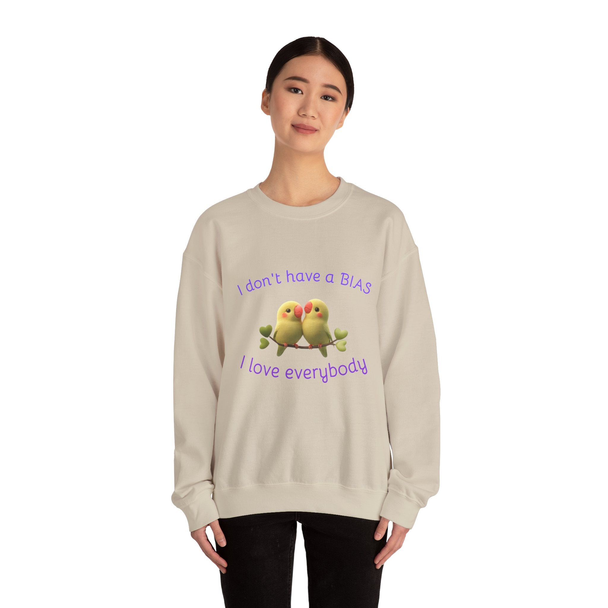 Crewneck Sweatshirt — "I don't have a BIAS, I love everybody" Cute Lovebird Design