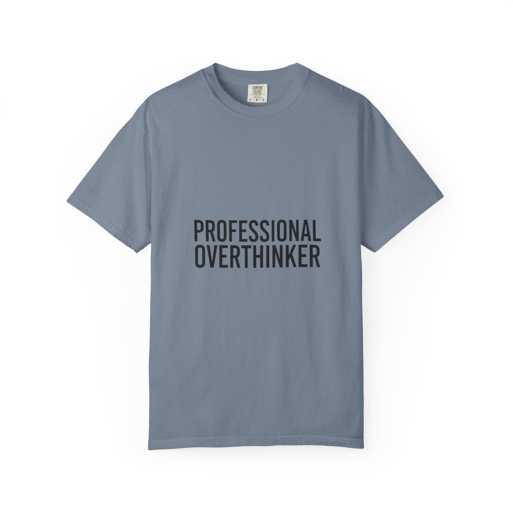 T-Shirt — "Professional Overthinker" Graphic Tee