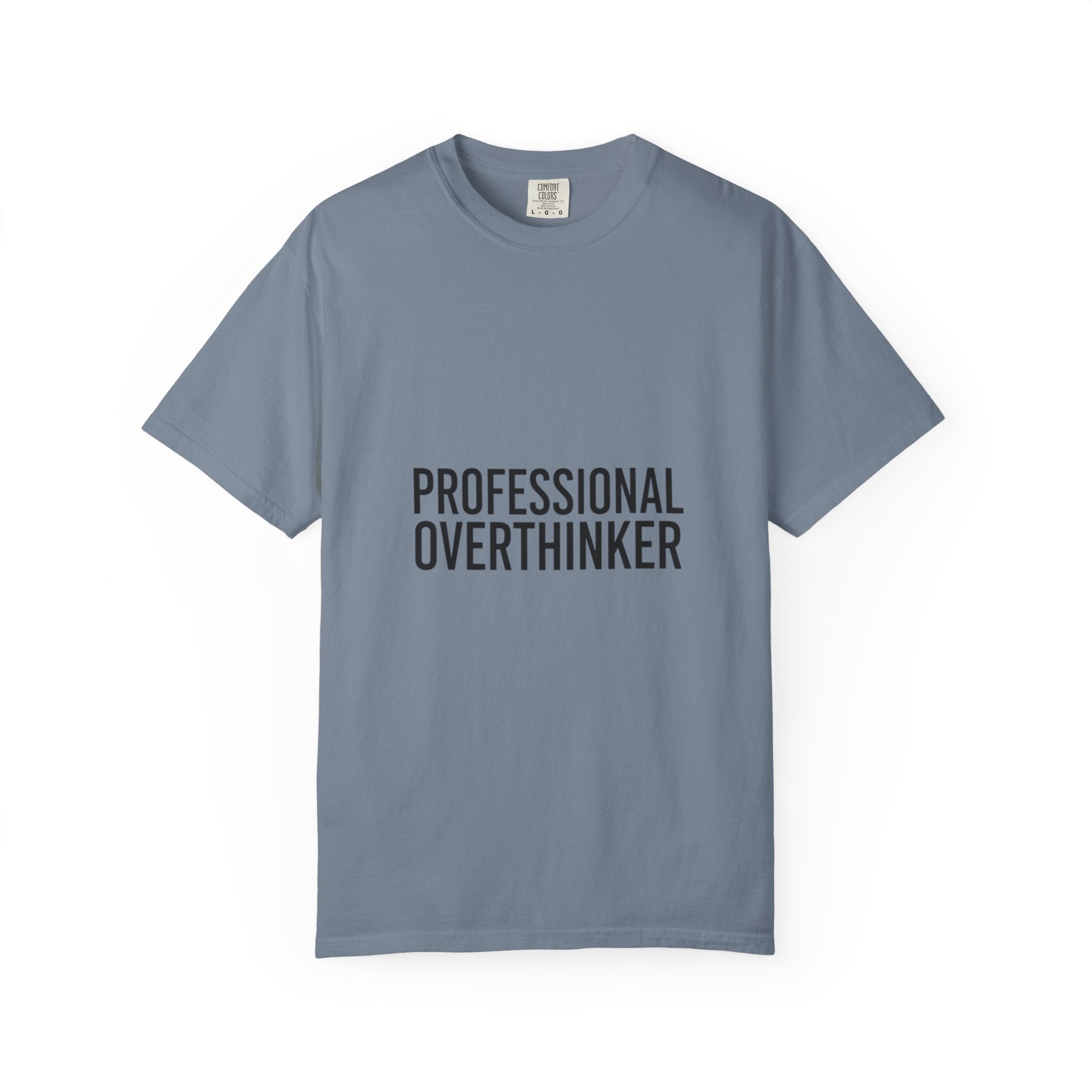 T-Shirt — "Professional Overthinker" Graphic Tee
