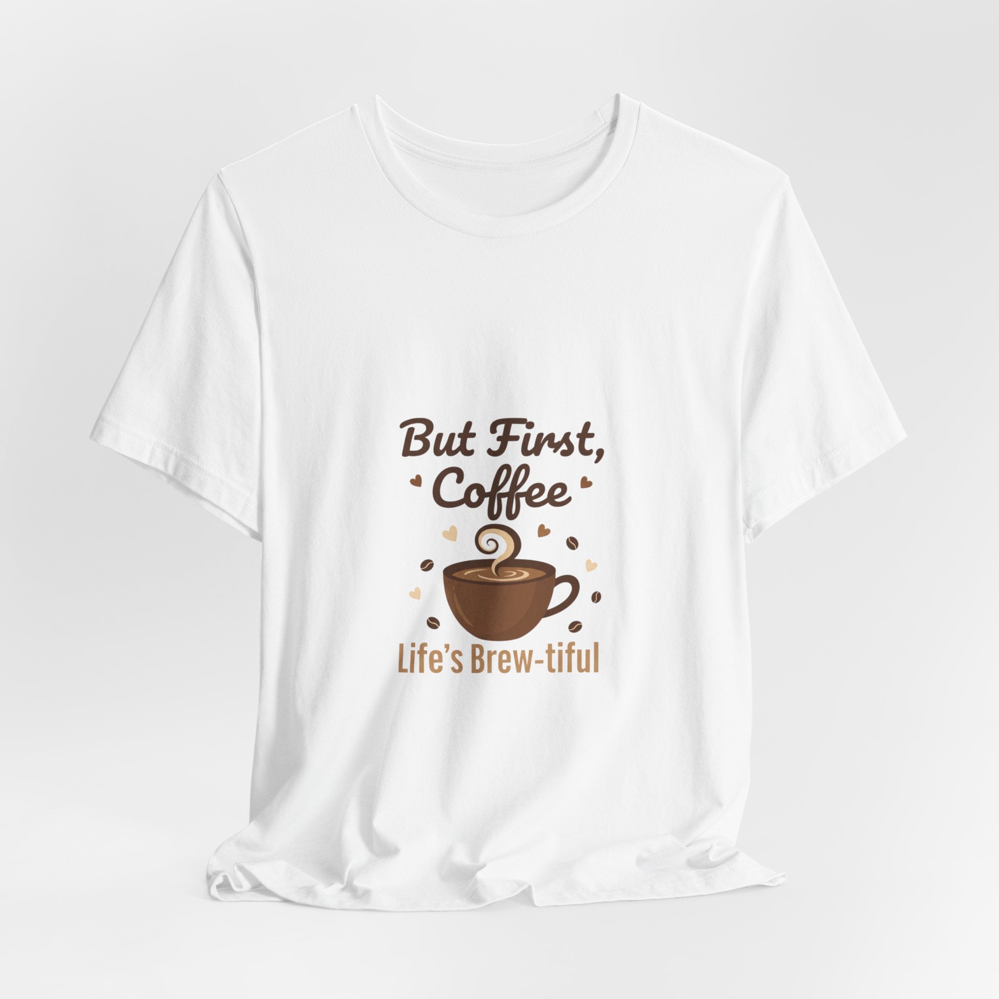 But First Coffee T-Shirt | coffee lover shirt, caffeine design