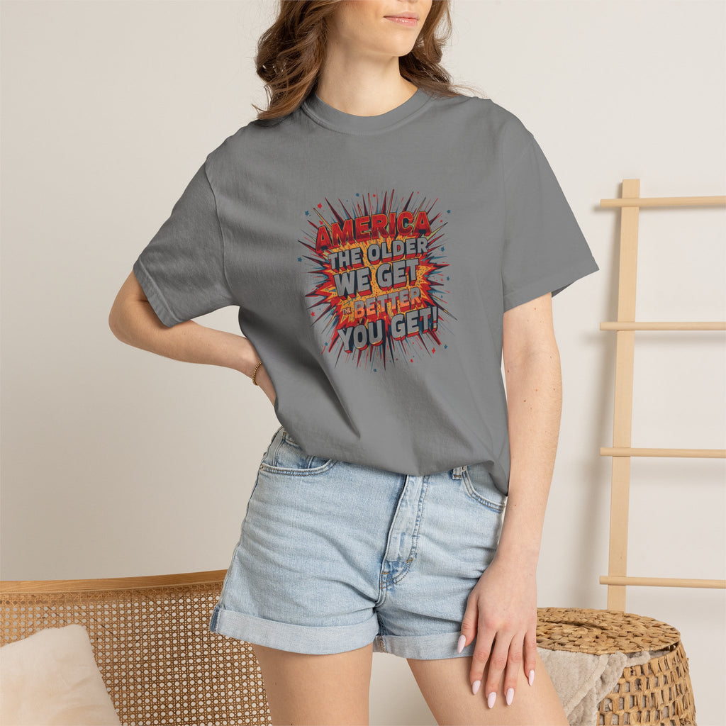 T-Shirt — Retro Comic 'The Older We Get, The Better You Get' Graphic Tee