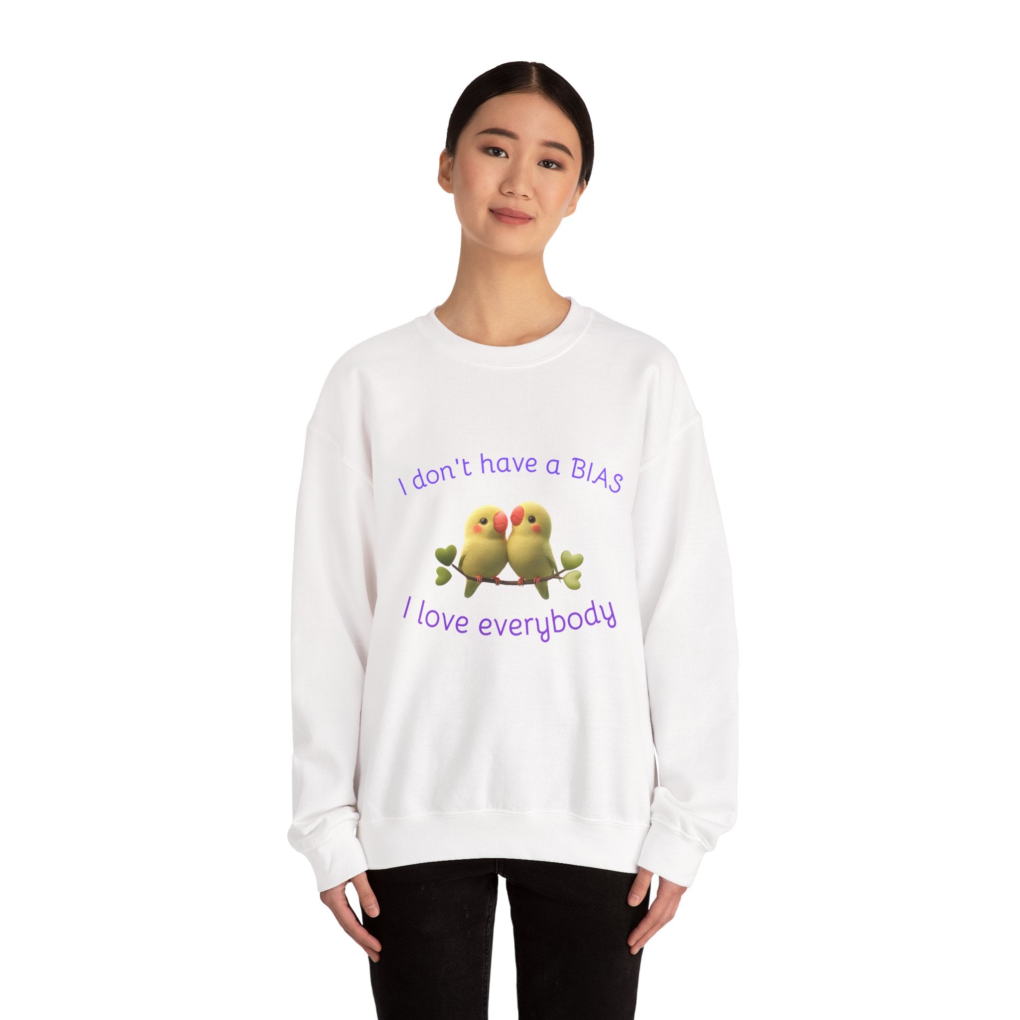 Crewneck Sweatshirt — "I don't have a BIAS, I love everybody" Cute Lovebird Design