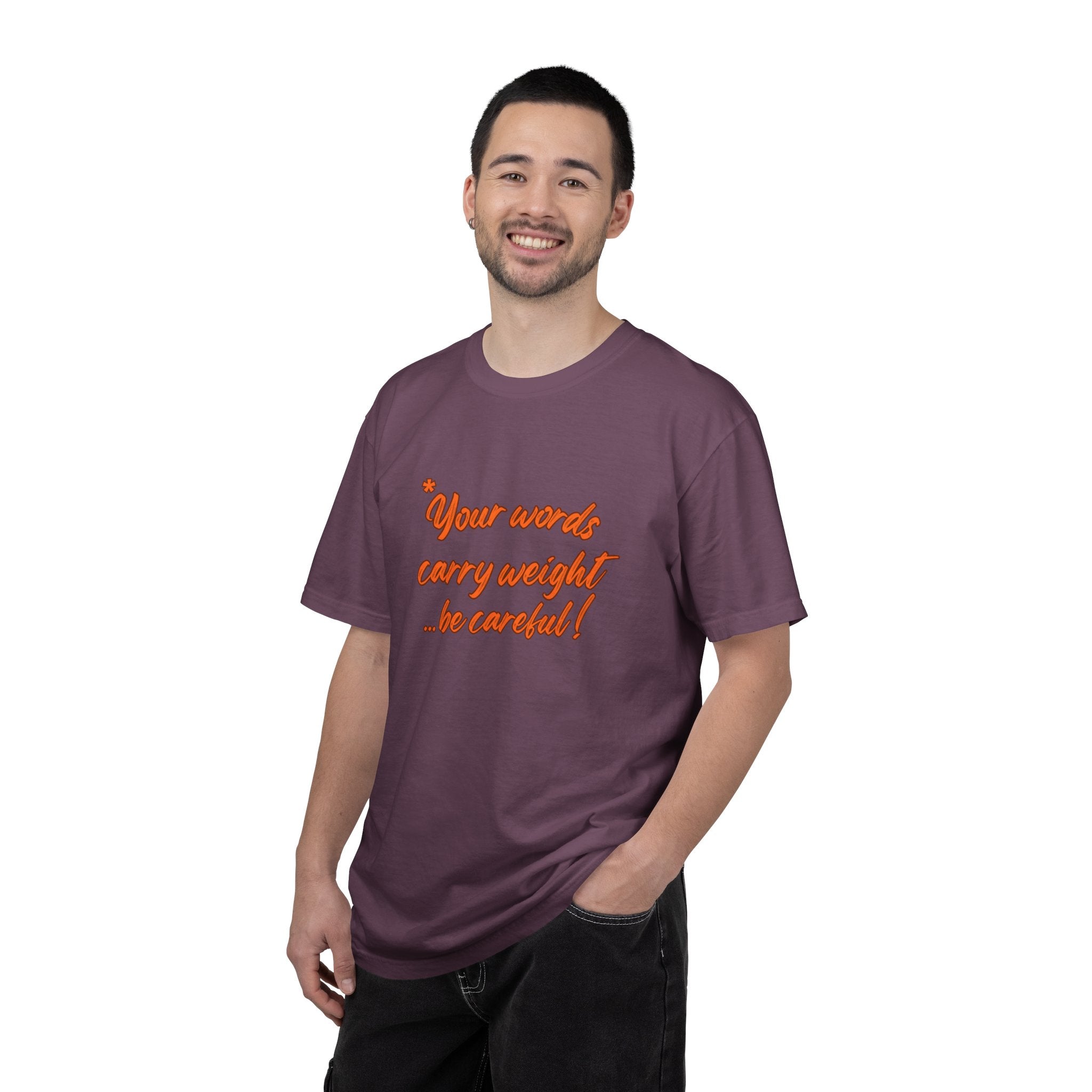 "Your words carry weight…be careful!" Graphic T-Shirt