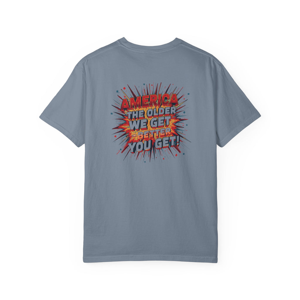 T-Shirt — Retro Comic 'The Older We Get, The Better You Get' Graphic Tee