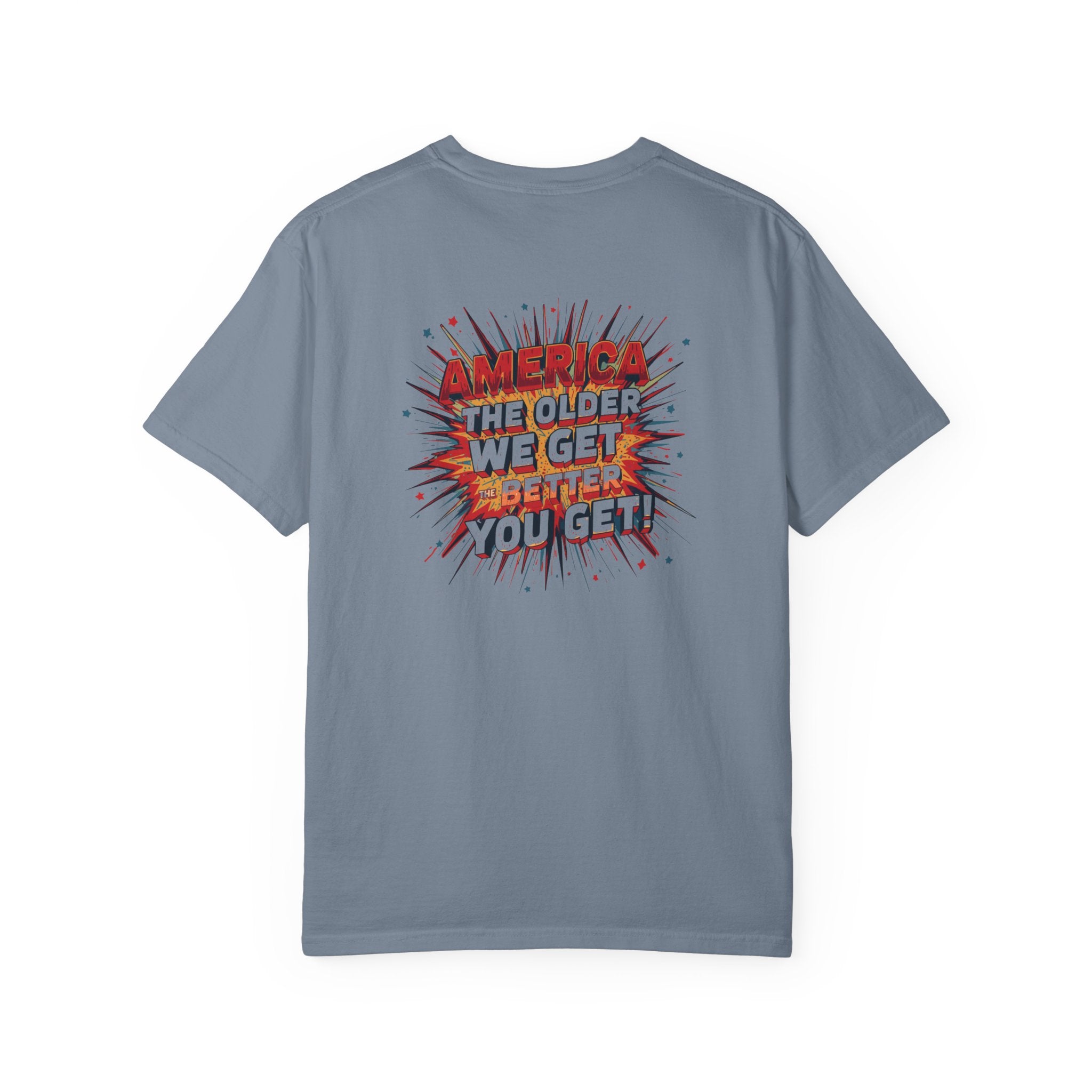 T-Shirt — Retro Comic 'The Older We Get, The Better You Get' Graphic Tee