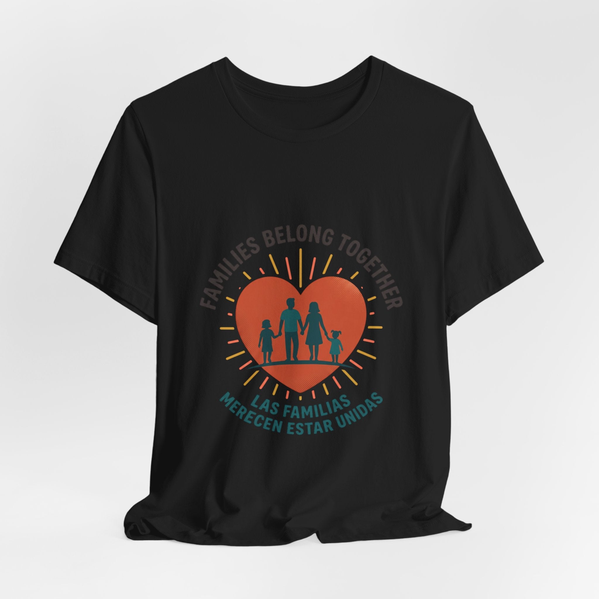 Families Belong Together Tee — "Families Belong Together / Las Familias Merecen Estar Unidas" Heart Graphic