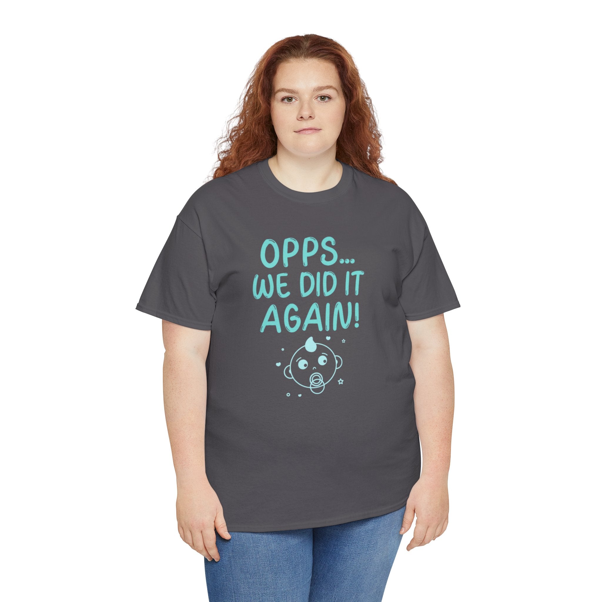 T-Shirt – “Opps… We Did It Again!” Cute Teal Graphic Tee