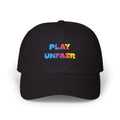 Boys and Girls Ladies and Gents "Play Unfair" Colorful Glitter Text Embroidered Baseball Hat
