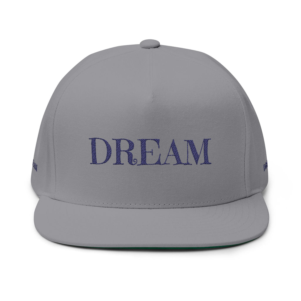 Dream Embroidered Flat Bill Cap — Minimal Motivational Snapback