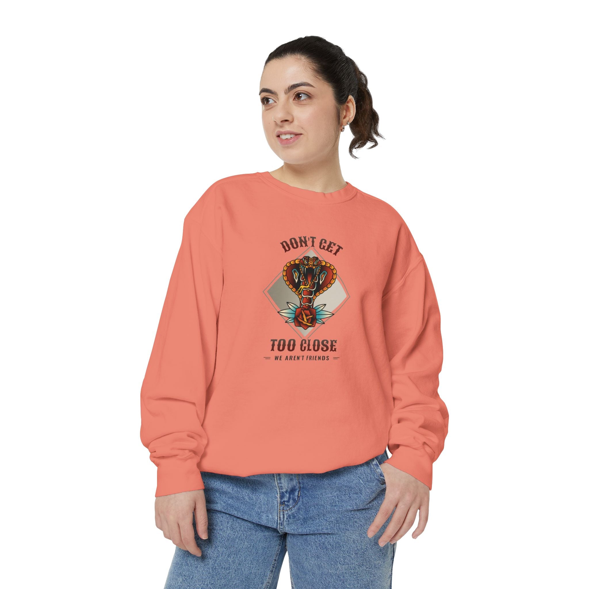Sweatshirt — "Don't Get Too Close" Retro Cobra Graphic