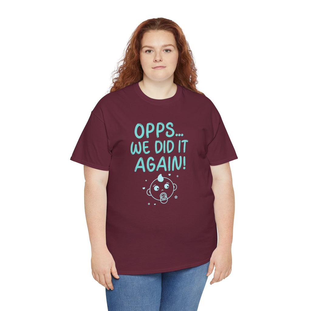 T-Shirt – “Opps… We Did It Again!” Cute Teal Graphic Tee