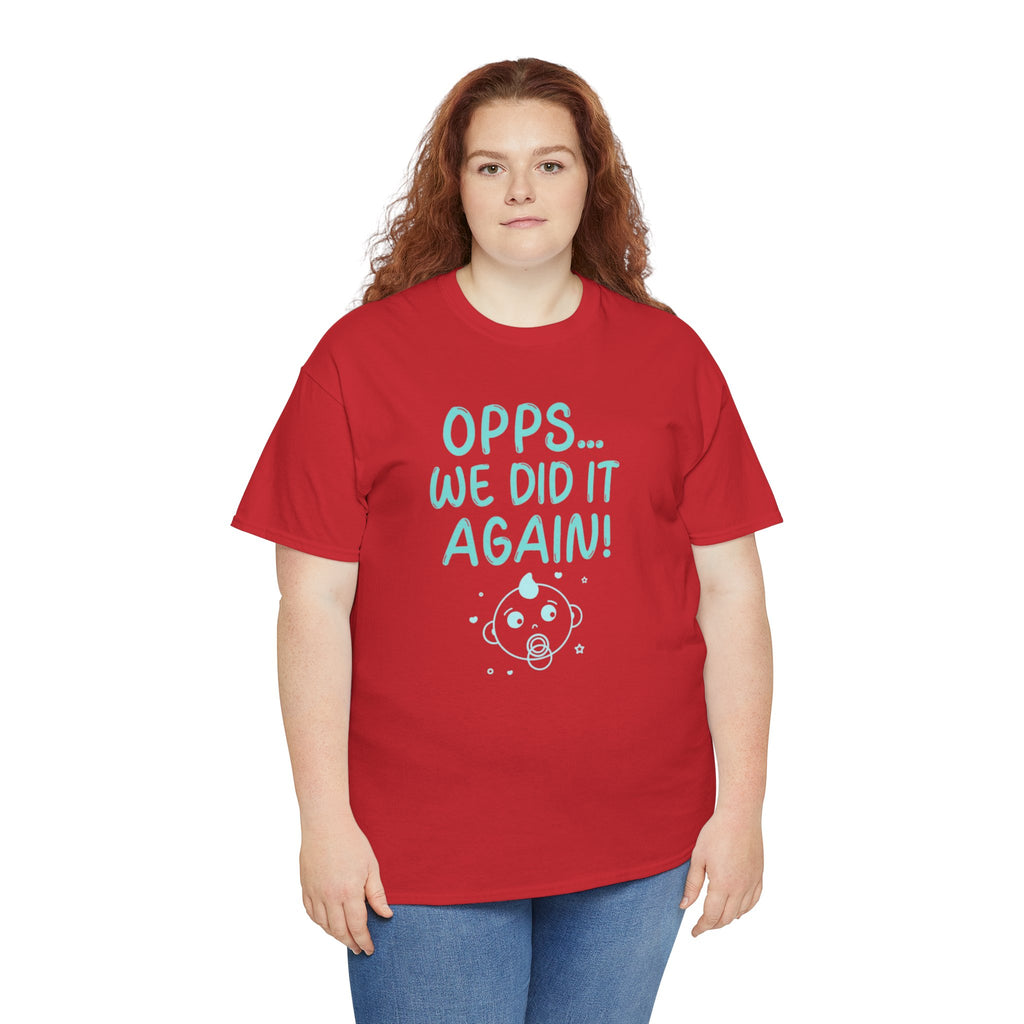T-Shirt – “Opps… We Did It Again!” Cute Teal Graphic Tee