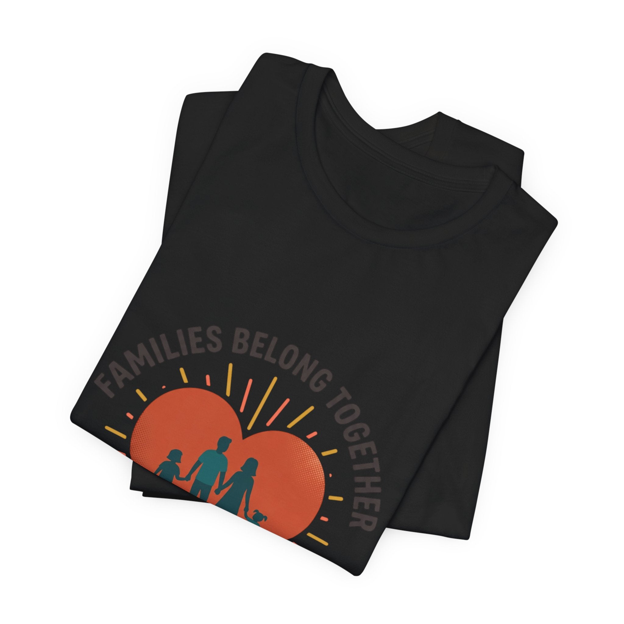 Families Belong Together Tee — "Families Belong Together / Las Familias Merecen Estar Unidas" Heart Graphic