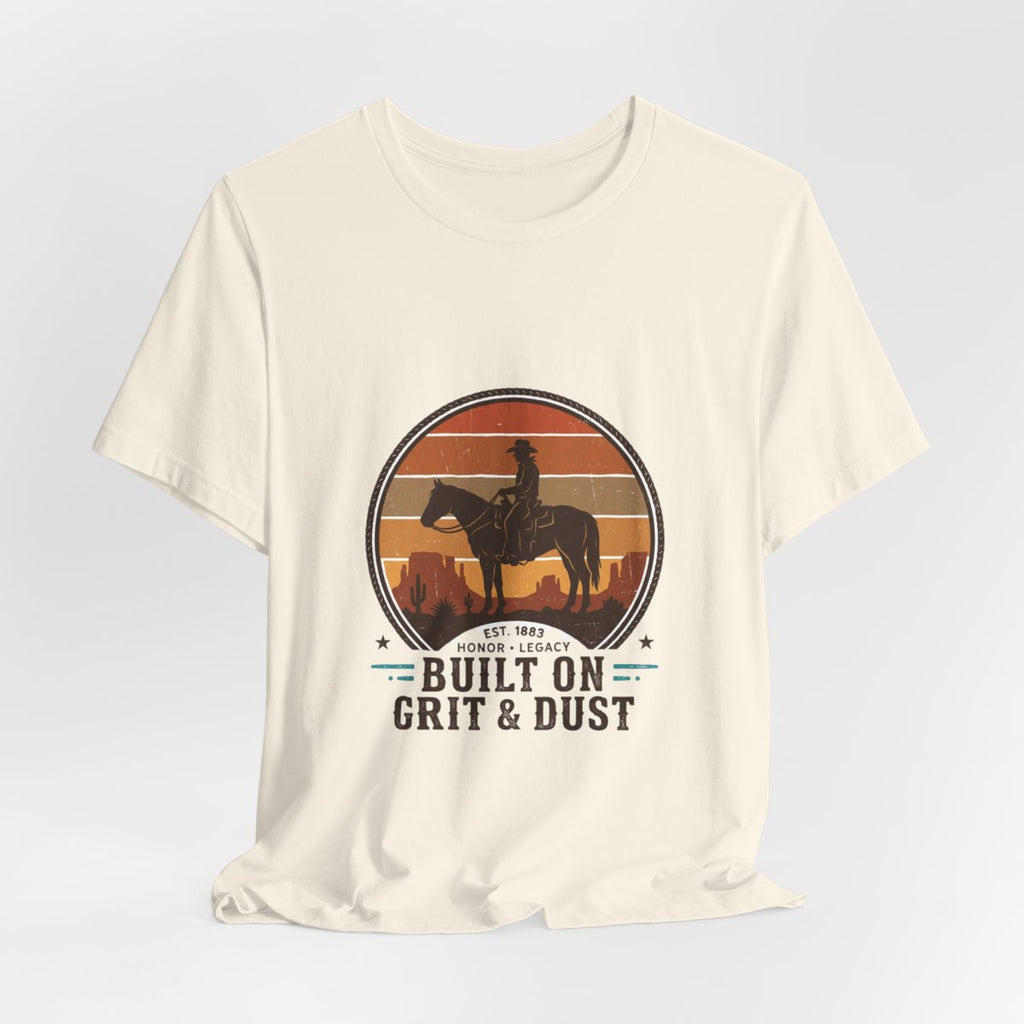 Built on Grit & Dust Cowboy T-Shirt | Western Americana Vintage Rodeo