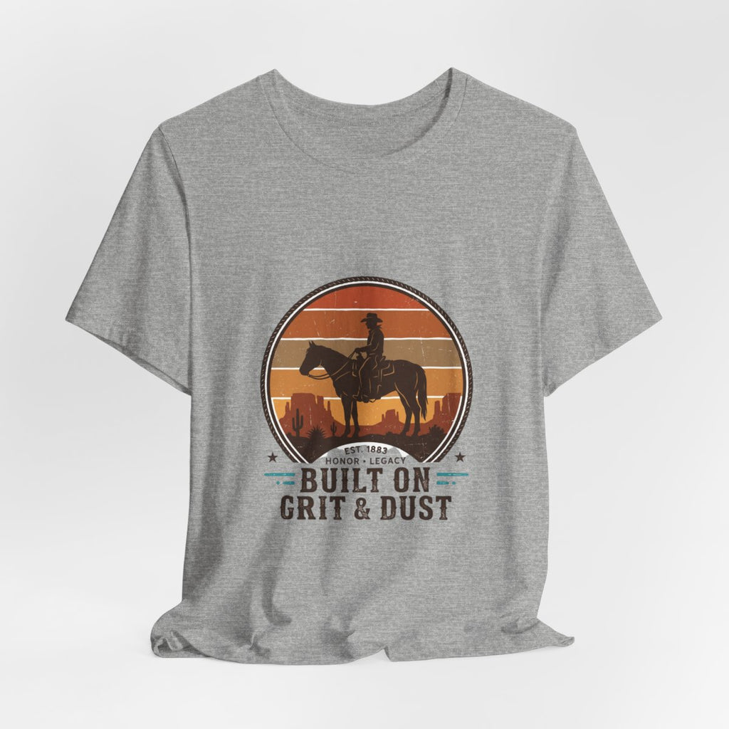 Built on Grit & Dust Cowboy T-Shirt | Western Americana Vintage Rodeo